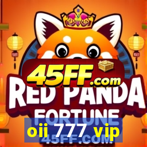 oii 777 vip
